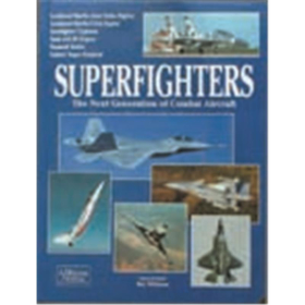 Superfighters - the next generation of Combat Aircraft