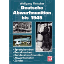 Deutsche Abwurfmunition bis 1945 - Wolfgang Fleischer