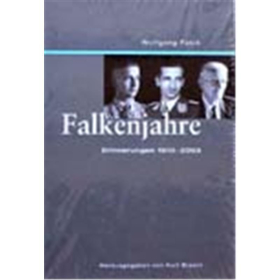 Falkenjahre - Erinnerungen 1910-2003