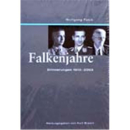 Falkenjahre - Erinnerungen 1910-2003