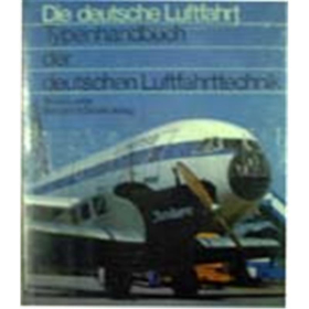 Typenhandbuch der deutschen Luftfahrttechnik