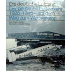 Der deutsche Luftverkehr 1926-1945 - auf dem Weg zum Weltverkehr