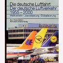 Der deutsche Luftverkehr 1955-2000: Weltverkehr -...