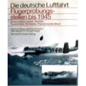 Beauvais Die deutsche Luftfahrt Flugerprobungsstellen bis 1945 Johannisthal Peenem&uuml;nde