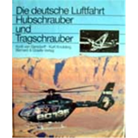 Gersdorff / Kyrill Die deutsche Luftfahrt Band 3 Hubschrauber und Tragschrauber