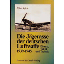 Die J&auml;gerasse der deutschen Luftwaffe - Einsatz,...