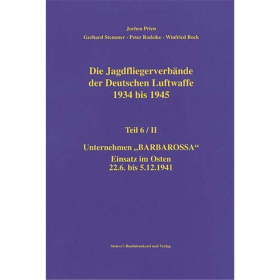 Die Jagdfliegerverb&auml;nde der Deutschen Luftwaffe 1934 bis 1945 Teil 6/II - Jochen Prien