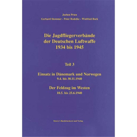 Die Jagdfliegerverb&auml;nde der Deutschen Luftwaffe 1934 bis 1945 Teil 3 - Jochen Prien