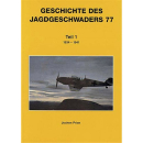Geschichte des Jagdgeschwaders 77 - Teil 1: 1934-1941 -...