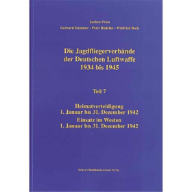 Die Jagdfliegerverb&auml;nde der Deutschen Luftwaffe 1934 bis 1945 Teil 7 - Jochen Prien