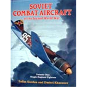 Soviet Combat Aircraft of the Second World War, Vol. 1: Single-e