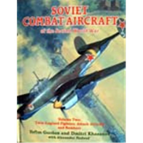 Soviet Combat Aircraft of the Second World War, Vol. 2: Twin-eng