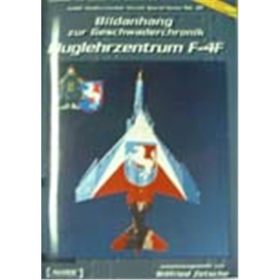 Bildanhang zur Geschwaderchronik Fluglehrzentrum F-4F