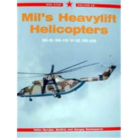 Mils Heavylift Helicopters: Mi-6/Mi-10/V-12/Mi-22 (Red Star 22)