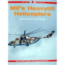 Mils Heavylift Helicopters: Mi-6/Mi-10/V-12/Mi-22 (Red...