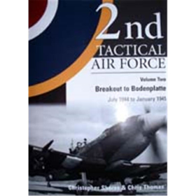 2nd TACTICAL AIR FORCE - Volume Two: Breakout to Bodenplatte