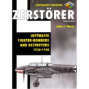 Zerstörer - Luftwaffe Fighter-Bombers and Destroyers...