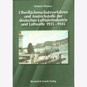 Ullmann Oberfl&auml;chenschutzverfahren Anstrichstoffe der deutschen Luftfahrtindustrie Luftwaffe 1935-1945