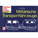 Milit&auml;rische Transportfahrzeuge (Waffen und...