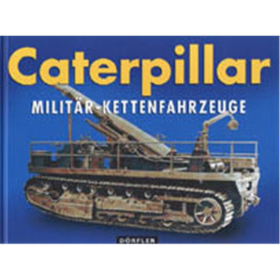 Caterpillar - Milit&auml;r-Kettenfahrzeuge