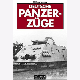 Sawodny Deutsche Panzerzüge Waffen Fahrzeuge deutsche Wehrmacht 2. WK