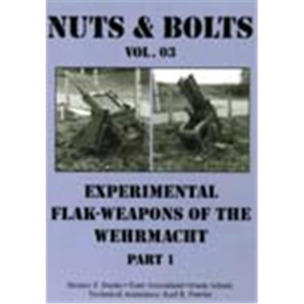 Nuts &amp; Bolts 03: Experimental Flak Weapons of the Wehrmacht, Part 1