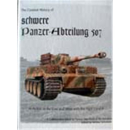 The Combat History of schwere Panzer-Abteilung 507