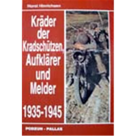 Kr&auml;der der Kradsch&uuml;tzen, Aufkl&auml;rer und Melder 1935-1945