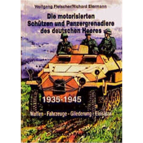 Die motorisierten Schützen / Panzergrenadiere des deutschen Heeres