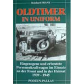 Oldtimer in Uniform: eingezogene und erbeutete Personenkraftwagen