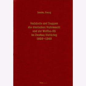  Band 2 - Georg Tessin: Verb&auml;nde und Truppen der deutschen Wehrmacht und Waffen-SS im Zweiten Weltkrieg 1939-1945