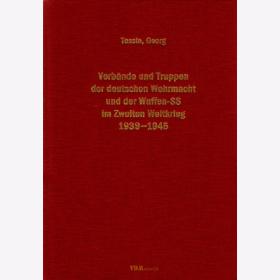 Band 3 - Georg Tessin: Verb&auml;nde und Truppen der deutschen Wehrmacht und Waffen-SS im Zweiten Weltkrieg 1939-1945