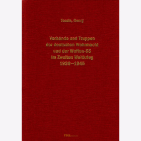  Band 4 - Georg Tessin: Verb&auml;nde und Truppen der deutschen Wehrmacht und Waffen-SS im Zweiten Weltkrieg 1939-1945