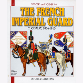 Officers and Soldiers of the French Imperial Guard (2): Cavalry