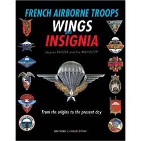 French Airborne Troops Wings &amp; Insignia - from the origins to...