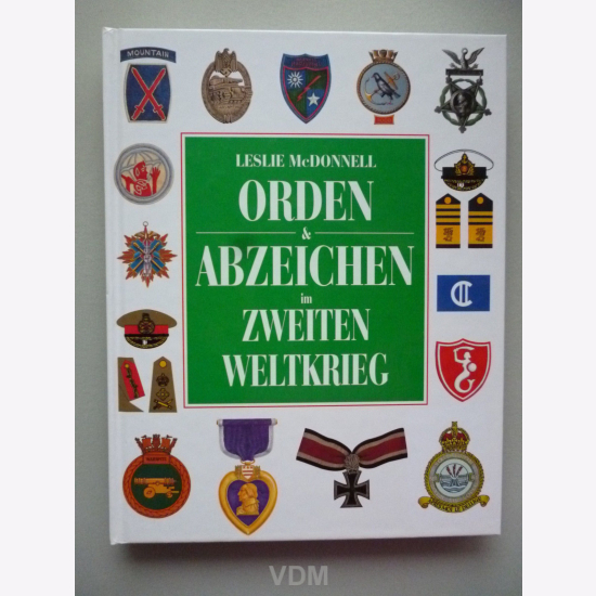 McDonell Orden und Abzeichen im zweiten Weltkrieg Farbige Abbildungen Ehrenzeichen Modellbau Milit
