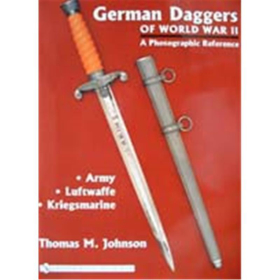 German Daggers of World War II - A Photographic Reference Vol 1