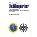 Die Atompartner - Washington-Bonn und die Modernisierung...