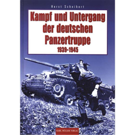 Kampf und Untergang der deutschen Panzertruppe 1939-1945