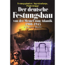 Der deutsche Festungsbau von der Memel zum Atlantik...