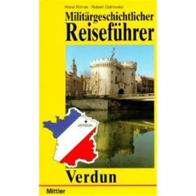 Milit&auml;rgeschichtlicher Reisef&uuml;hrer Verdun
