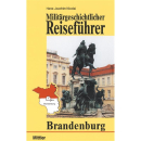 Milit&auml;rgeschichtlicher Reisef&uuml;hrer Brandenburg