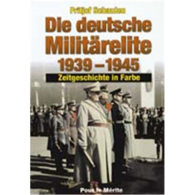 Die deutsche Milit&auml;relite 1939-1945