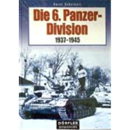 Die 6. Panzer - Division 1937-1945
