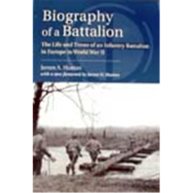 Biography of a Battalion