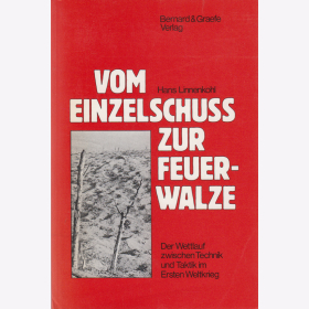 Linnenkohl: Vom Einzelschuss zur Feuerwalze: Der Wettlauf zwischen Technik und Taktik im Ersten Weltkrieg Antiquariat