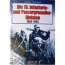 Die 18. Infanterie- und Panzergrenadier-Division 1934 - 1945