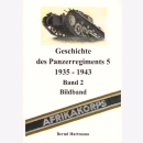 Geschichte des Panzerregiments 5 1935 - 1943, Band 2:...