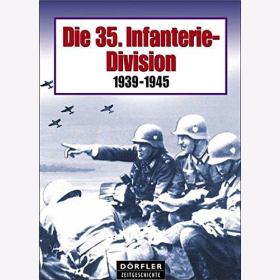 Die 35. Infanterie-Division 1939-1945