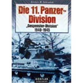 Die 11. Panzer-Division &quot;Gespenster-Division&quot; 1940-1945